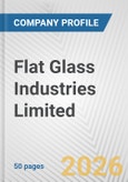 Flat Glass Industries Limited Fundamental Company Report Including Financial, SWOT, Competitors and Industry Analysis- Product Image