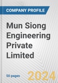 Mun Siong Engineering Private Limited Fundamental Company Report Including Financial, SWOT, Competitors and Industry Analysis- Product Image