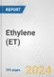 Ethylene (ET): 2023 World Market Outlook up to 2032 - Product Image