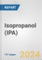 Isopropanol (IPA): 2024 World Market Outlook up to 2033 - Product Thumbnail Image