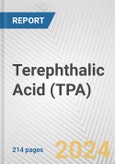 Terephthalic Acid (TPA): 2024 World Market Outlook up to 2033- Product Image