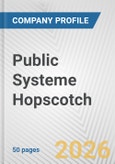 Public Systeme Hopscotch Fundamental Company Report Including Financial, SWOT, Competitors and Industry Analysis- Product Image