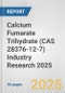 Calcium Fumarate Trihydrate (CAS 28376-12-7) Industry Research 2025: Global and Regional Market Trends 2019-2024 and Forecast to 2029 - Product Thumbnail Image