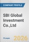 SBI Global Investment Co.,Ltd. Fundamental Company Report Including Financial, SWOT, Competitors and Industry Analysis - Product Thumbnail Image