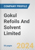 Gokul Refoils And Solvent Limited Fundamental Company Report Including Financial, SWOT, Competitors and Industry Analysis- Product Image