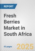 Fresh Berries Market in South Africa: Business Report 2024- Product Image