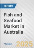 Fish and Seafood Market in Australia: Business Report 2024- Product Image