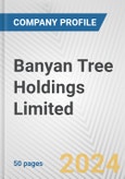 Banyan Tree Holdings Limited Fundamental Company Report Including Financial, SWOT, Competitors and Industry Analysis- Product Image