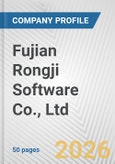 Fujian Rongji Software Co., Ltd. Fundamental Company Report Including Financial, SWOT, Competitors and Industry Analysis- Product Image