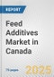 Feed Additives Market in Canada: Business Report 2024 - Product Image