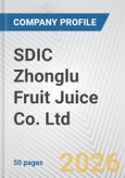 SDIC Zhonglu Fruit Juice Co. Ltd. Fundamental Company Report Including Financial, SWOT, Competitors and Industry Analysis- Product Image