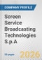 Screen Service Broadcasting Technologies S.p.A. Fundamental Company Report Including Financial, SWOT, Competitors and Industry Analysis - Product Thumbnail Image