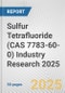 Sulfur Tetrafluoride (CAS 7783-60-0) Industry Research 2025: Global and Regional Market Trends 2019-2024 and Forecast to 2029 - Product Thumbnail Image