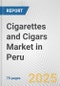 Cigarettes and Cigars Market in Peru: Business Report 2024 - Product Thumbnail Image