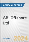 SBI Offshore Ltd Fundamental Company Report Including Financial, SWOT, Competitors and Industry Analysis- Product Image