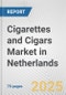 Cigarettes and Cigars Market in Netherlands: Business Report 2024 - Product Thumbnail Image