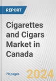Cigarettes and Cigars Market in Canada: Business Report 2024- Product Image