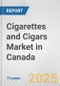 Cigarettes and Cigars Market in Canada: Business Report 2025 - Product Thumbnail Image
