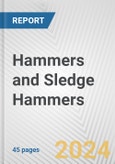 Hammers and Sledge Hammers: European Union Market Outlook 2023-2027- Product Image