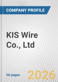 KIS Wire Co., Ltd. Fundamental Company Report Including Financial, SWOT, Competitors and Industry Analysis- Product Image