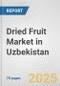 Dried Fruit Market in Uzbekistan: Business Report 2024 - Product Thumbnail Image