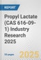 Propyl Lactate (CAS 616-09-1) Industry Research 2025: Global and Regional Market Trends 2019-2024 and Forecast to 2029 - Product Thumbnail Image