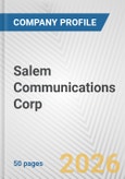 Salem Communications Corp. Fundamental Company Report Including Financial, SWOT, Competitors and Industry Analysis- Product Image