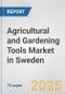 Agricultural and Gardening Tools Market in Sweden: Business Report 2024 - Product Thumbnail Image