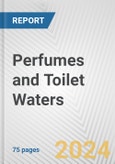 Perfumes and Toilet Waters: European Union Market Outlook 2023-2027- Product Image
