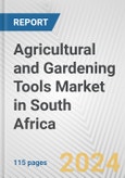 Agricultural and Gardening Tools Market in South Africa: Business Report 2024- Product Image