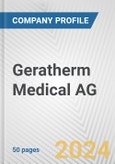 Geratherm Medical AG Fundamental Company Report Including Financial, SWOT, Competitors and Industry Analysis- Product Image