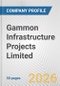 Gammon Infrastructure Projects Limited Fundamental Company Report Including Financial, SWOT, Competitors and Industry Analysis - Product Thumbnail Image