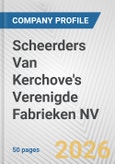 Scheerders Van Kerchove's Verenigde Fabrieken NV Fundamental Company Report Including Financial, SWOT, Competitors and Industry Analysis- Product Image
