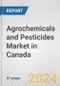 Agrochemicals and Pesticides Market in Canada: Business Report 2021 - Product Thumbnail Image