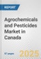 Agrochemicals and Pesticides Market in Canada: Business Report 2024 - Product Image