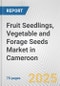 Fruit Seedlings, Vegetable and Forage Seeds Market in Cameroon: Business Report 2024 - Product Thumbnail Image