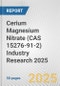 Cerium Magnesium Nitrate (CAS 15276-91-2) Industry Research 2025: Global and Regional Market Trends 2019-2024 and Forecast to 2029 - Product Image