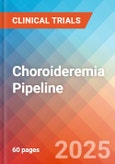 Choroideremia - Pipeline Insight, 2024- Product Image