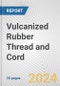 Vulcanized Rubber Thread and Cord: European Union Market Outlook 2023-2027 - Product Image