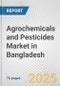 Agrochemicals and Pesticides Market in Bangladesh: Business Report 2024 - Product Thumbnail Image