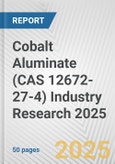 Cobalt Aluminate (CAS 12672-27-4) Industry Research 2025: Global and Regional Market Trends 2019-2024 and Forecast to 2029- Product Image