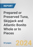 Prepared or Preserved Tuna, Skipjack and Atlantic Bonito Whole or In Pieces: European Union Market Outlook 2023-2027- Product Image