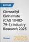 Citronellyl Cinnamate (CAS 10482-79-8) Industry Research 2025: Global and Regional Market Trends 2019-2024 and Forecast to 2029 - Product Image