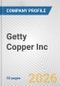 Getty Copper Inc. Fundamental Company Report Including Financial, SWOT, Competitors and Industry Analysis - Product Thumbnail Image