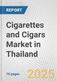 Cigarettes and Cigars Market in Thailand: Business Report 2024- Product Image