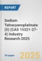 Sodium Tetracyanoplatinate (II) (CAS 15321-27-4) Industry Research 2025: Global and Regional Market Trends 2019-2024 and Forecast to 2029 - Product Thumbnail Image