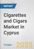 Cigarettes and Cigars Market in Cyprus: Business Report 2024- Product Image