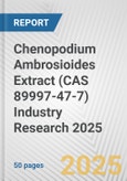 Chenopodium Ambrosioides Extract (CAS 89997-47-7) Industry Research 2025: Global and Regional Market Trends 2019-2024 and Forecast to 2029- Product Image