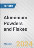 Aluminium Powders and Flakes: European Union Market Outlook 2023-2027- Product Image
