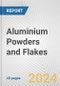 Aluminium Powders and Flakes: European Union Market Outlook 2023-2027 - Product Thumbnail Image